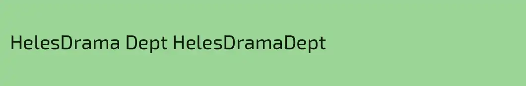 HelesDrama Dept HelesDramaDept